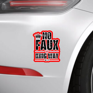 No Faux King Way 86 – 47 Sticker, Car Magnet