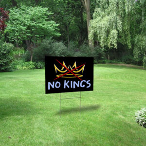 No Kings, Anti-Trump Hands Off Rally, 50501 Yard Sign