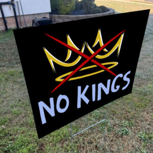 No Kings, Anti-Trump Hands Off Rally, 50501 Yard Sign