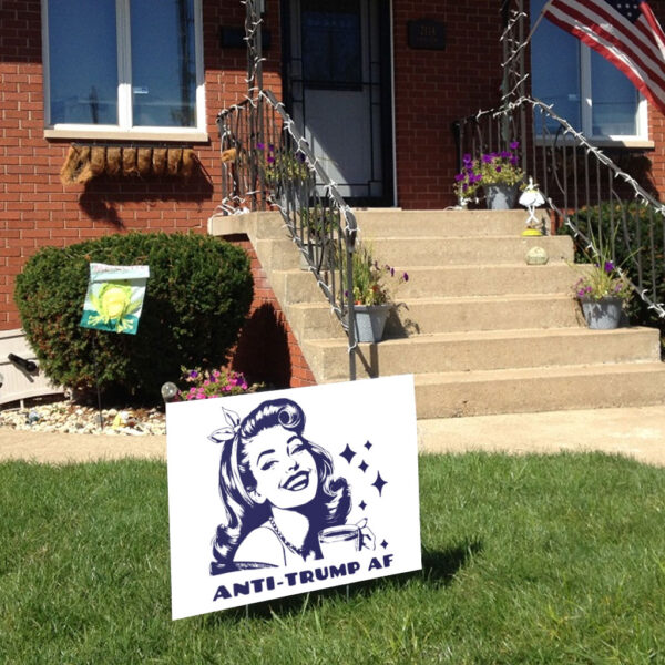 No Kings FDT, Anti-Trump AF 2025 Yard Sign