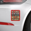 No Kings No Dicators, No Oligarchs, No Felon President 2025 Sticker, Car Magnet