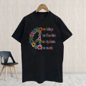 No Kings, No Fascists, No Tyrants, No Nazis 2025 T-Shirt