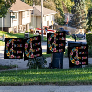 No Kings, No Fascists, No Tyrants, No Nazis 2025 Yard Sign