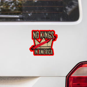 No Kings in America, Fuck Trump 2025 Sticker, Car Magnet