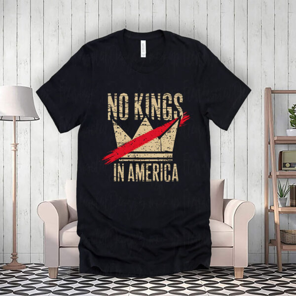 No Kings in America, Fuck Trump 2025 T-Shirt