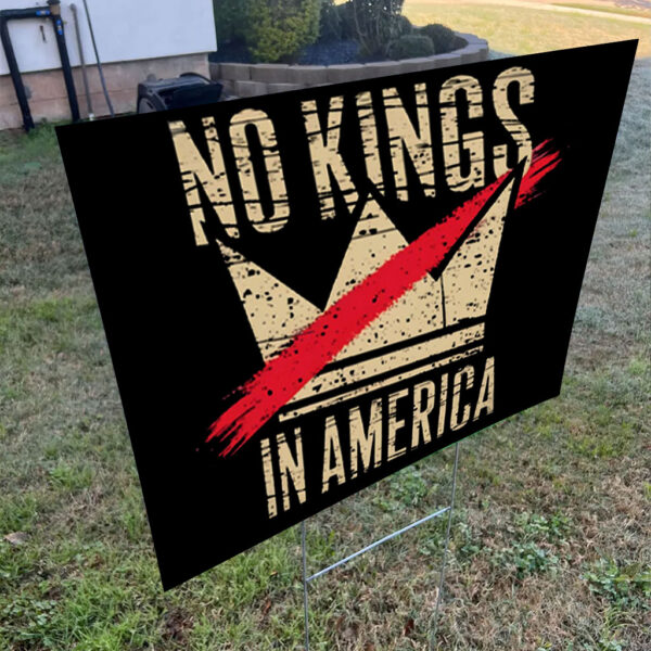 No Kings in America, Fuck Trump 2025 Yard Sign