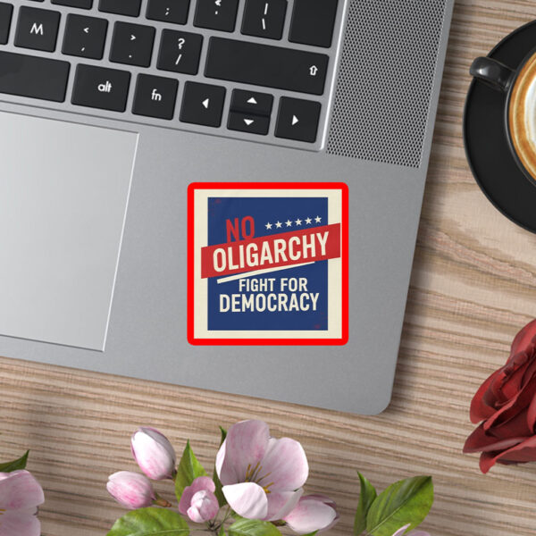No Oligarchy – Fight for Democracy – Resist Oligarchs Sticker, Car Magnet