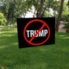 No Trump - Political Flair 2025 Yard Sign