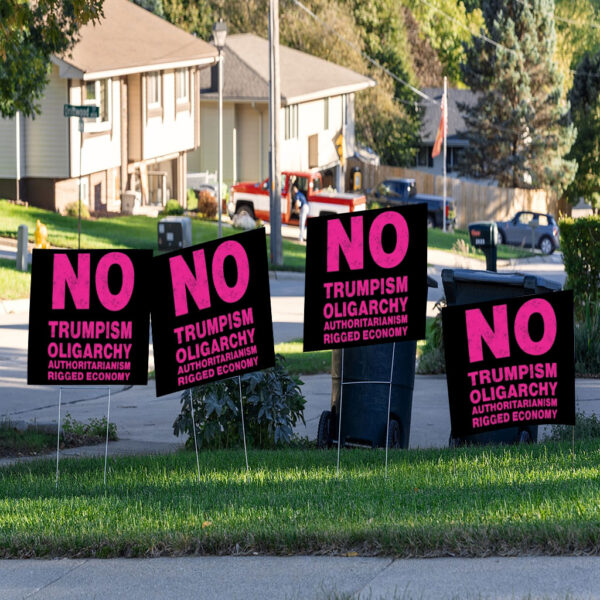 No Trumpism Fight the Oligarchy Yard Sign