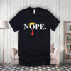 Nope – Anti Trump T-Shirt
