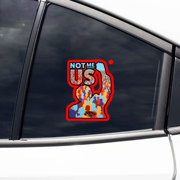 Not Me Us, Bernie Sanders 2025 Sticker, Car Magnet