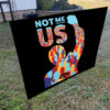 Not Me Us, Bernie Sanders 2025 Yard Sign