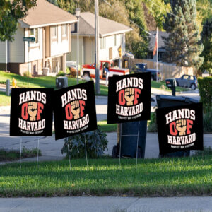 Official Hands Off Harvard Protect Our Freedom Yard Sign