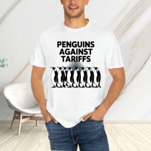 Penguins Against Tariffs - Funny Anti Trump T-Shirt