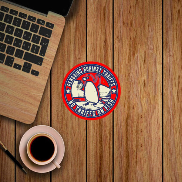 Penguins Against Tariffs, No Tariffs On Fish 2025 Sticker, Car Magnet