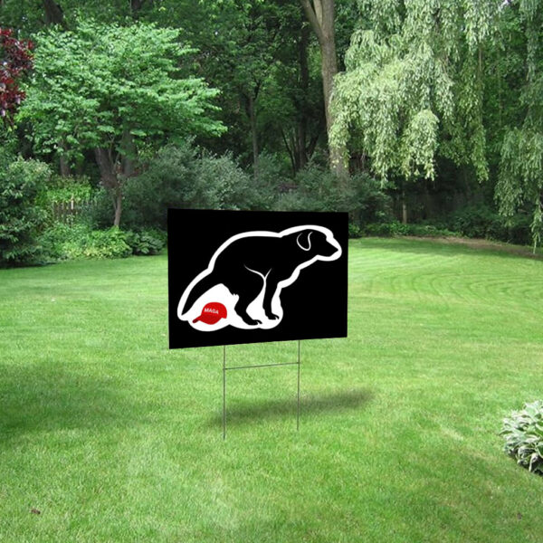 Pooping Dog Anti Trump, Anti MAGA Anti Fascism 2025 Yard Sign