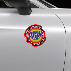 Pride Removes Stubborn Orange Stains - Funny Anti Trump LGBTQ Sticker, Car Magnet