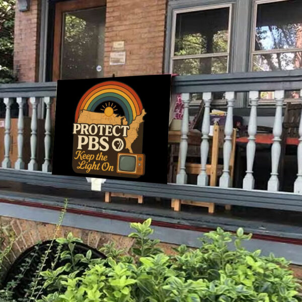 Protect PBS Keep The Light On - Retro PBS Protect Yard Sign