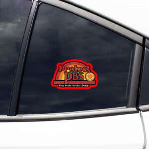 Protect PBS Koop Public Services Public - Protect PBS Rainbow 2025 Sticker, Car Magnet