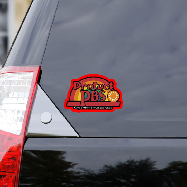 Protect PBS Koop Public Services Public - Protect PBS Rainbow 2025 Sticker, Car Magnet