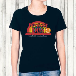 Protect PBS Koop Public Services Public - Protect PBS Rainbow 2025 T-Shirt