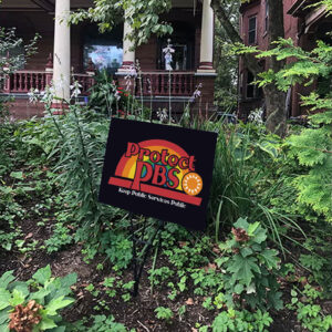 Protect PBS Koop Public Services Public - Protect PBS Rainbow 2025 Yard Sign