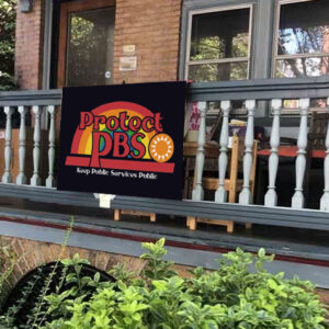 Protect PBS Koop Public Services Public - Protect PBS Rainbow 2025 Yard Sign