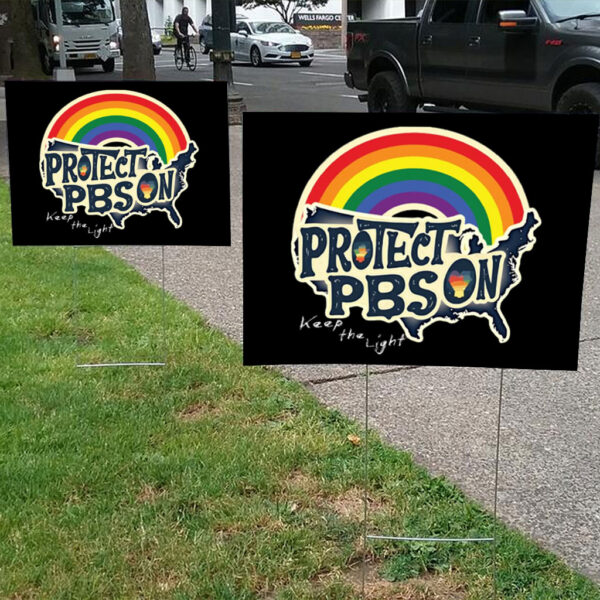 Protect PBS Save Public Broadcasting, Keep The Light 2025 Yard Sign