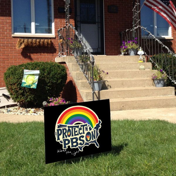 Protect PBS Save Public Broadcasting, Keep The Light 2025 Yard Sign