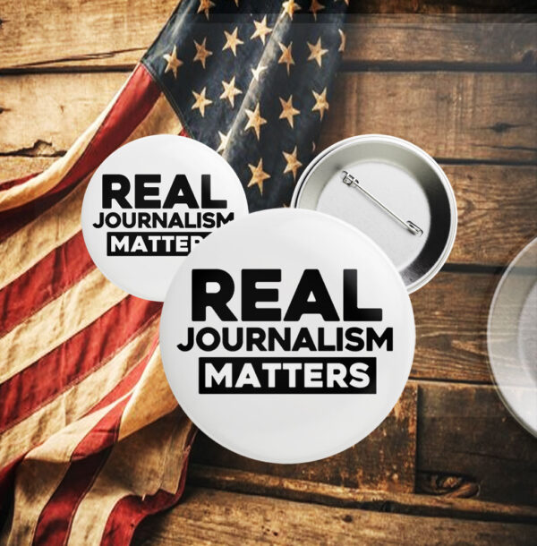 Real Journalism Matters - Protest Anti trump 2025 Button