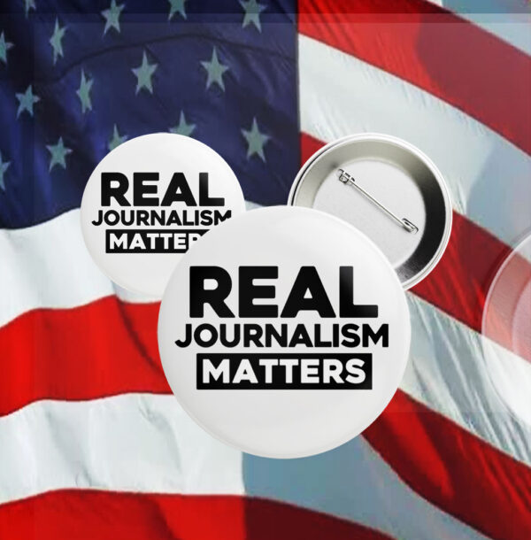 Real Journalism Matters - Protest Anti trump 2025 Button
