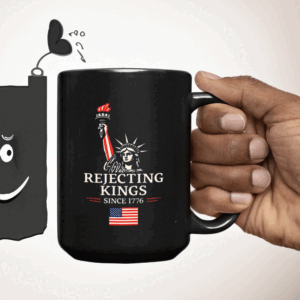 Rejecting Kings Since 1776 Protest - Anti-Trump Mug
