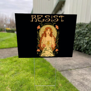 Resist, Anti Trump, Feminist Statement 2025 Yard Sign