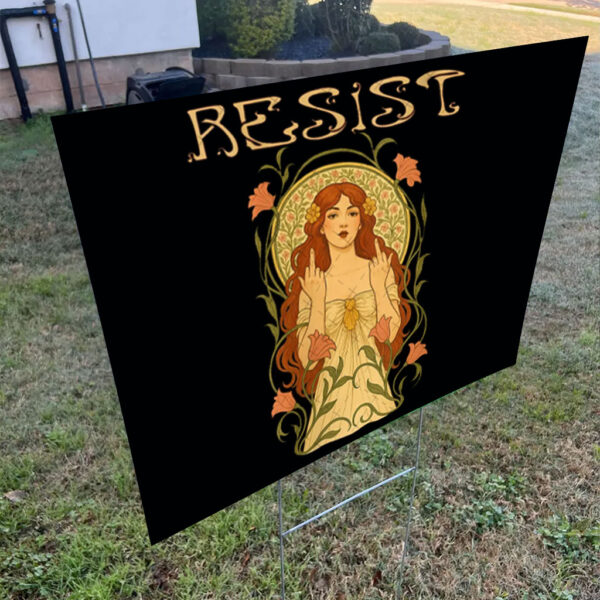 Resist, Anti Trump, Feminist Statement 2025 Yard Sign