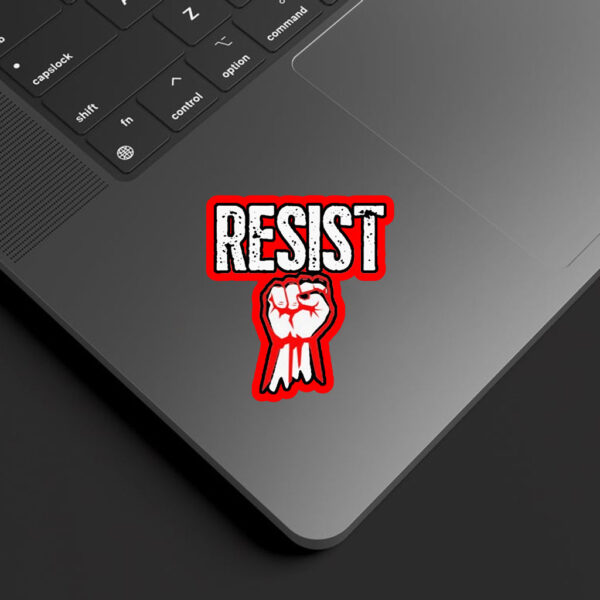 Resist Fist Be Part Of The Resistance Anti Trump Sticker, Car Magnet