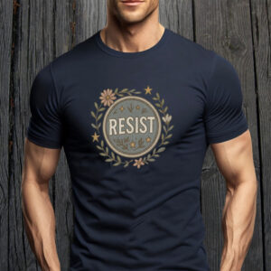 Resist Floral, Empowerment Flower, Anti Trump 2025 T-Shirt