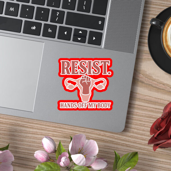 Resist Hands Off My Body 2025 Sticker, Car Magnet