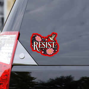 Resist Hummingbird, Peaceful Protest Sticker, Car Magnet