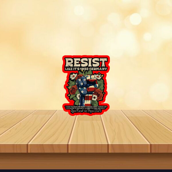 Resist Like It's 1938 Germany Floral Boho 2025 Sticker, Car Magnet