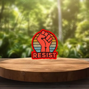 Resist Political Protester - Activist Sticker, Car Magnet