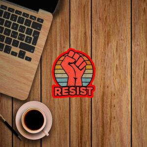 Resist Political Protester - Activist Sticker, Car Magnet