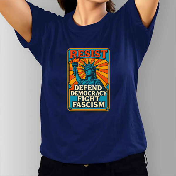 Resistance Nope To Fascism - Defend Democracy Fight Fascism 2025 T-Shirt