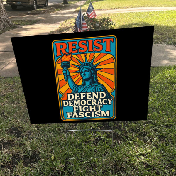 Resistance Nope To Fascism - Defend Democracy Fight Fascism 2025 Yard Sign