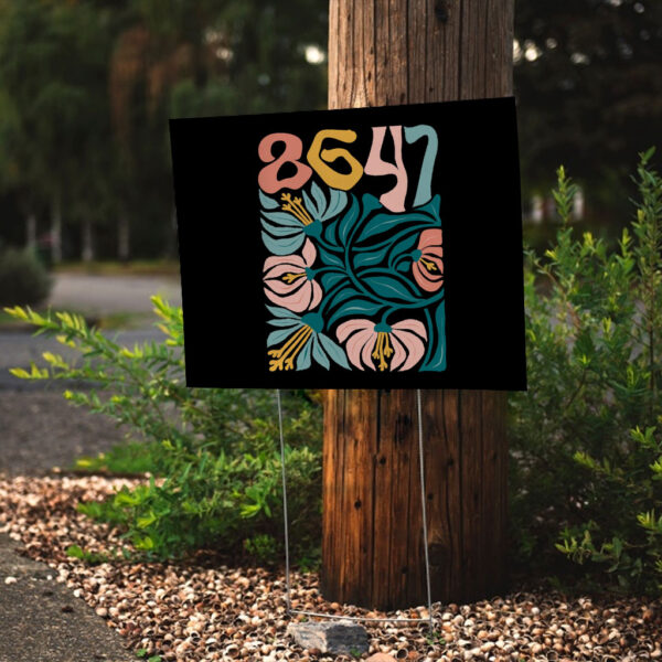 Retro 8647 Anti Trump - Funny Liberal Yard Sign
