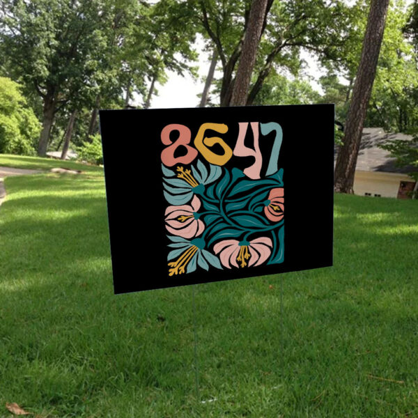 Retro 8647 Anti Trump - Funny Liberal Yard Sign