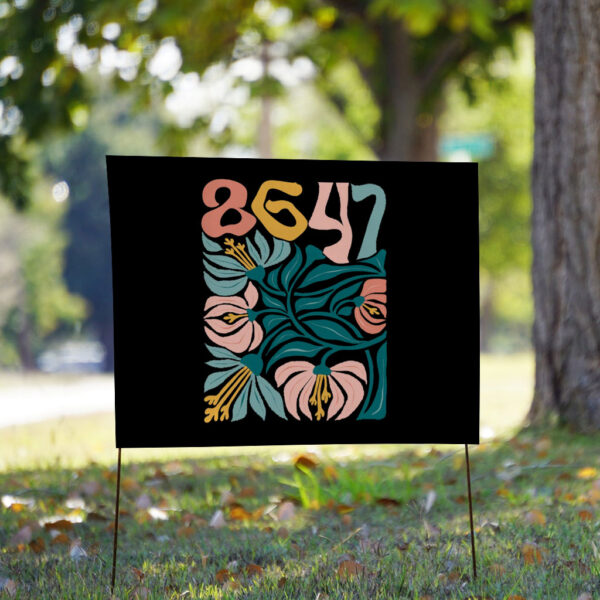 Retro 8647 Anti Trump - Funny Liberal Yard Sign
