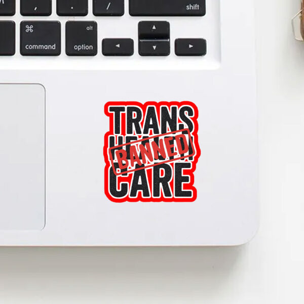 Say No to EO14168 – Trans Health Care BANNED, Protest Sticker, Car Magnet