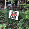 Say No to EO14168 – Trans Health Care BANNED, Protest Yard Sign