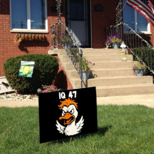 Silly Goose, IQ 47 Anti Trump Yard Sign