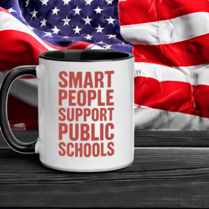 Smart Prople Support Public Schools - Fight Oligarchy Anti-Billionaire Mug
